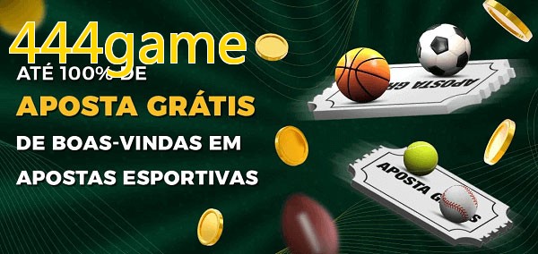 444gamebet Ate 100% de Aposta Gratis